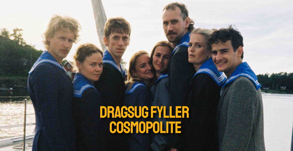 Dragsug fyller Cosmopolite