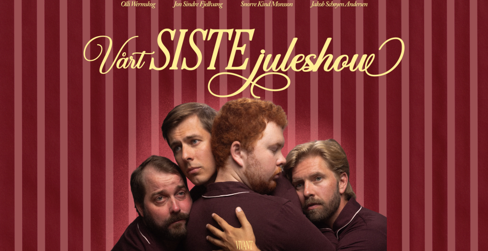 Vårt siste juleshow med Snorre, Olli, Jon Sindre og Jakob