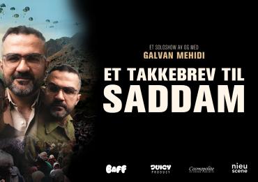 Et Takkebrev Til Saddam - Et soloshow av og med Galvan Mehidi