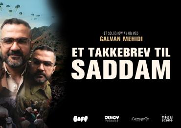Et takkebrev til Saddam - et soloshow av og med Galvan Mehidi