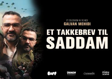Et takkebrev til Saddam - et soloshow av og med Galvan Mehidi