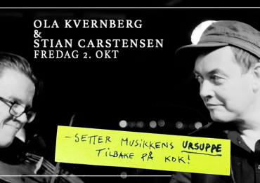 Ola Kvernberg & Stian Carstensen